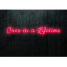 Carteles de Neón Led - Luces de neón "One in a Lifetime"